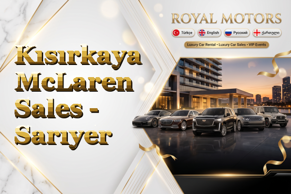 Kısırkaya McLaren Sales - Sarıyer