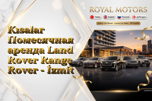 Kısalar Помесячная аренда Land Rover Range Rover - İzmit