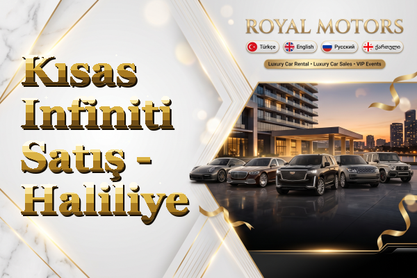 Kısas Infiniti Satış - Haliliye