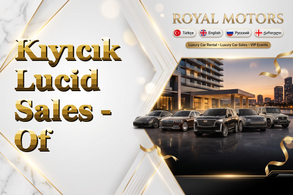 Kıyıcık Lucid Sales - Of