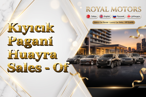 Kıyıcık Pagani Huayra Sales - Of