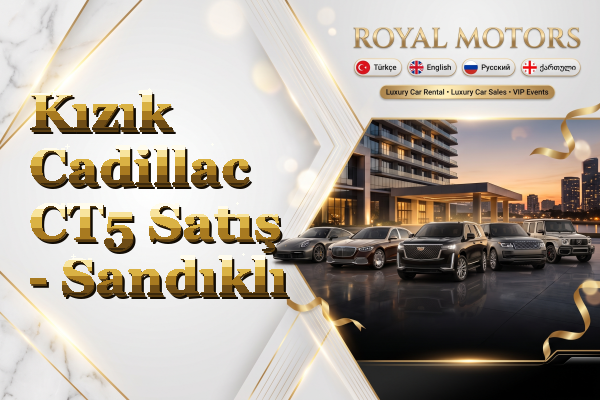 Kızık Cadillac CT5 Satış - Sandıklı