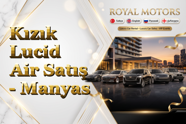 Kızık Lucid Air Satış - Manyas