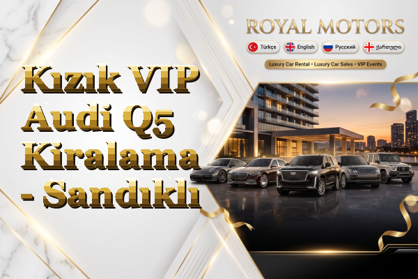 Kızık VIP Audi Q5 Kiralama - Sandıklı