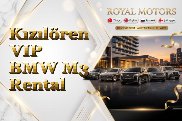 Kızılören VIP BMW M3 Rental