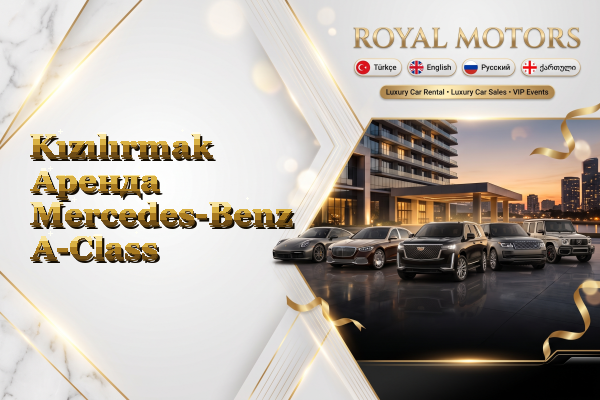 Kızılırmak Аренда Mercedes-Benz A-Class