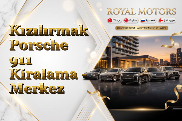 Kızılırmak Porsche 911 Kiralama - Merkez