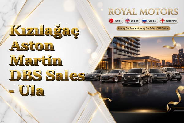 Kızılağaç Aston Martin DBS Sales - Ula