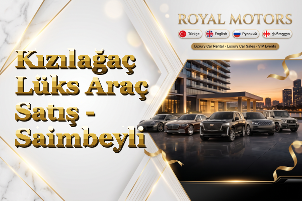 Kızılağaç Lüks Araç Satış - Saimbeyli