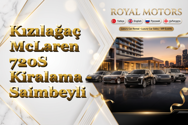 Kızılağaç McLaren 720S Kiralama - Saimbeyli