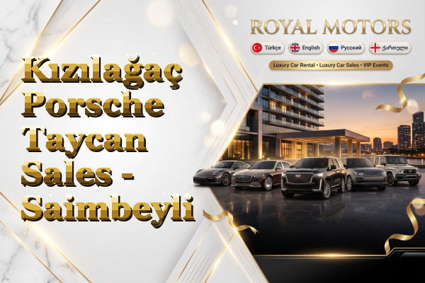 Kızılağaç Porsche Taycan Sales - Saimbeyli