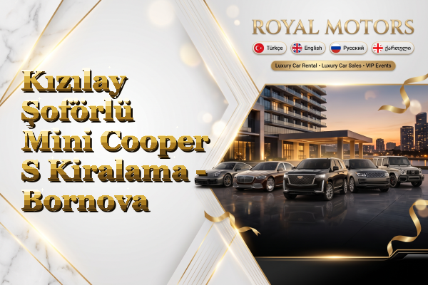 Kızılay Şoförlü Mini Cooper S Kiralama - Bornova