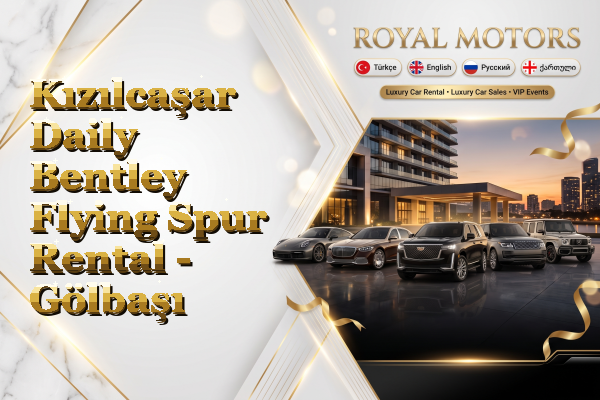Kızılcaşar Daily Bentley Flying Spur Rental - Gölbaşı