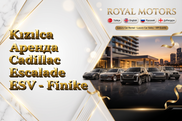 Kızılca Аренда Cadillac Escalade ESV - Finike