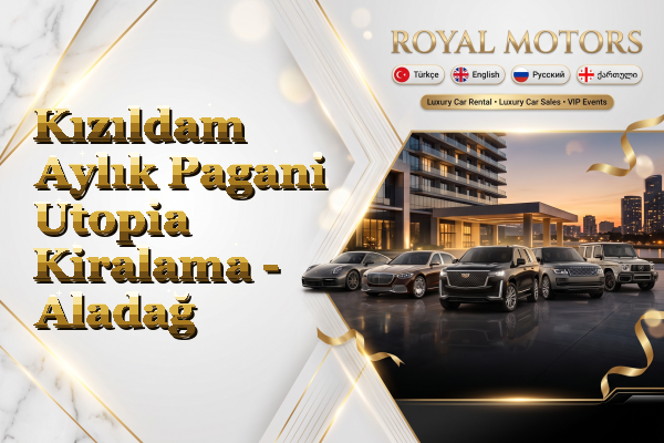 Kızıldam Aylık Pagani Utopia Kiralama - Aladağ