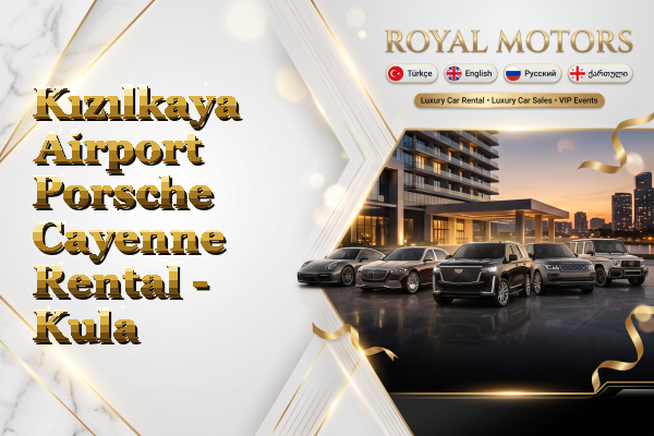 Kızılkaya Airport Porsche Cayenne Rental - Kula