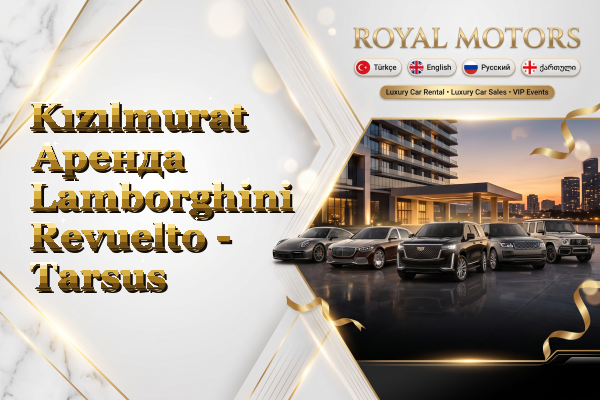 Kızılmurat Аренда Lamborghini Revuelto - Tarsus