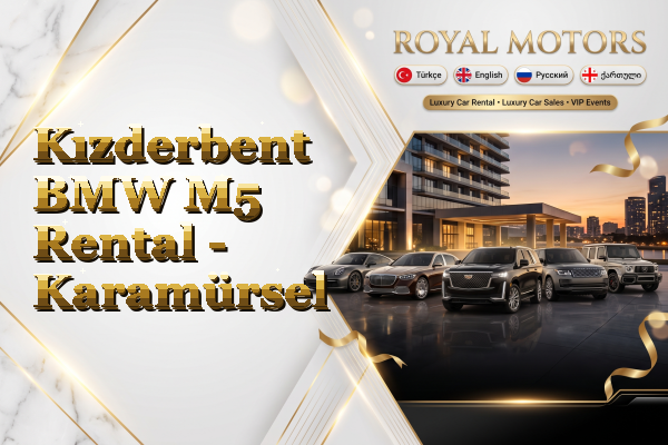 Kızderbent BMW M5 Rental - Karamürsel
