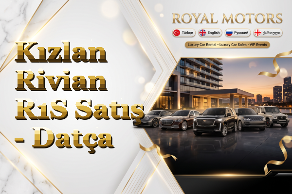 Kızlan Rivian R1S Satış - Datça