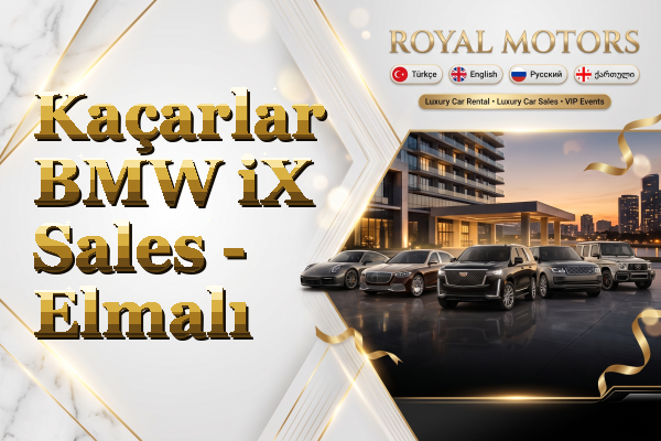 Kaçarlar BMW iX Sales - Elmalı