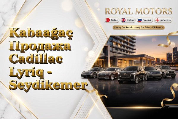 Kabaağaç Продажа Cadillac Lyriq - Seydikemer