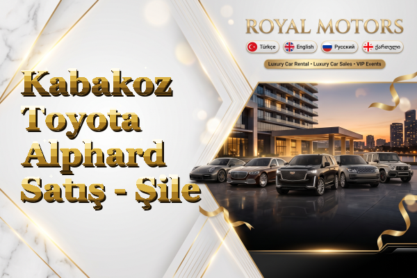 Kabakoz Toyota Alphard Satış - Şile