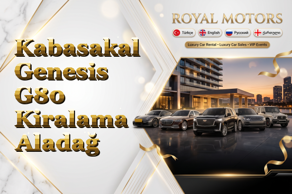 Kabasakal Genesis G80 Kiralama - Aladağ