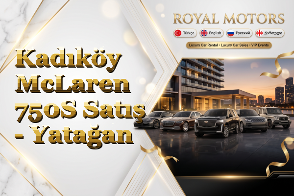 Kadıköy McLaren 750S Satış - Yatağan