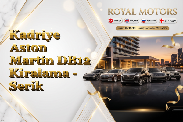 Kadriye Aston Martin DB12 Kiralama - Serik