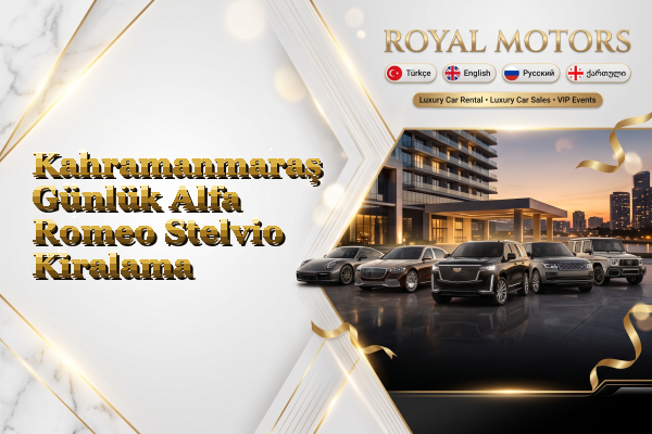 Kahramanmaraş Günlük Alfa Romeo Stelvio Kiralama