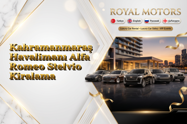 Kahramanmaraş Havalimanı Alfa Romeo Stelvio Kiralama