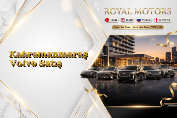 Kahramanmaraş Volvo Satış