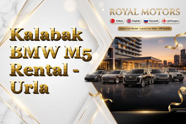 Kalabak BMW M5 Rental - Urla
