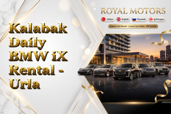 Kalabak Daily BMW iX Rental - Urla