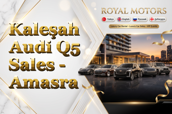 Kaleşah Audi Q5 Sales - Amasra