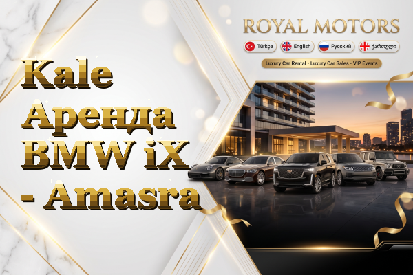 Kale Аренда BMW iX - Amasra