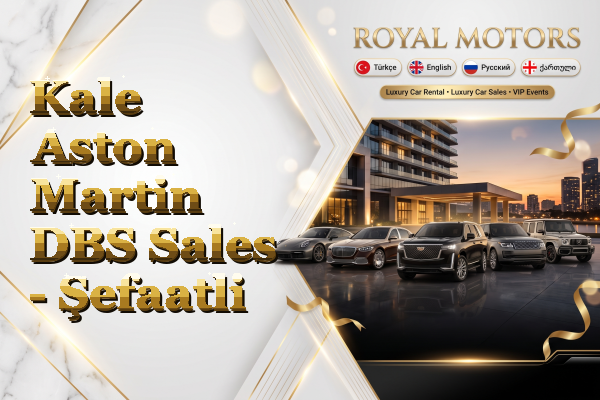 Kale Aston Martin DBS Sales - Şefaatli