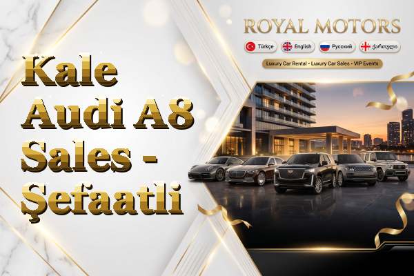 Kale Audi A8 Sales - Şefaatli