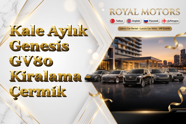 Kale Aylık Genesis GV80 Kiralama - Çermik