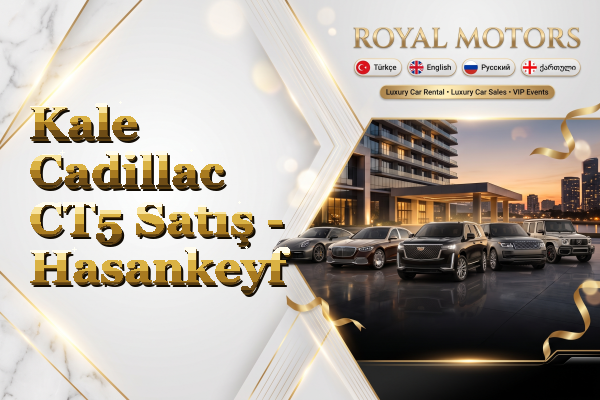 Kale Cadillac CT5 Satış - Hasankeyf
