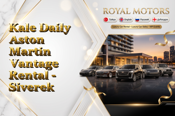 Kale Daily Aston Martin Vantage Rental - Siverek
