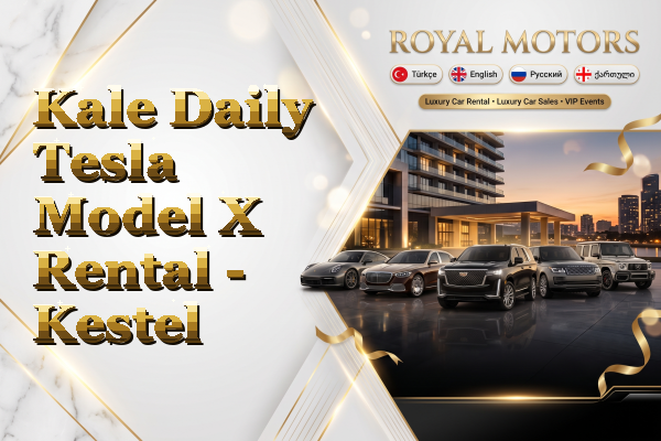 Kale Daily Tesla Model X Rental - Kestel