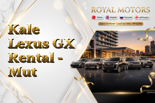 Kale Lexus GX Rental - Mut