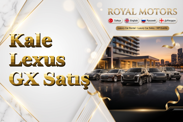 Kale Lexus GX Satış