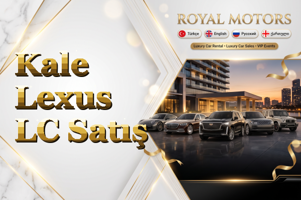 Kale Lexus LC Satış