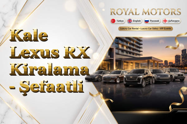 Kale Lexus RX Kiralama - Şefaatli