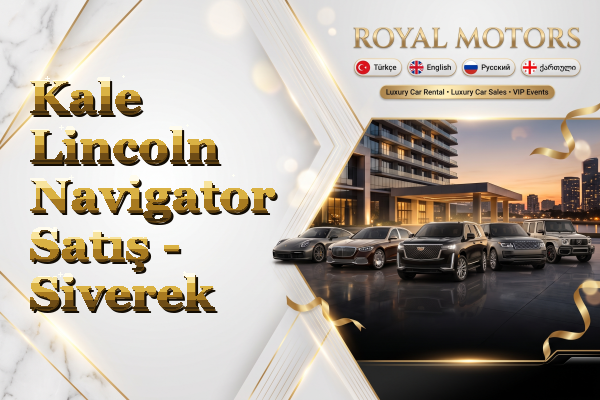 Kale Lincoln Navigator Satış - Siverek