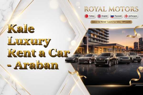 Kale Luxury Rent a Car - Araban