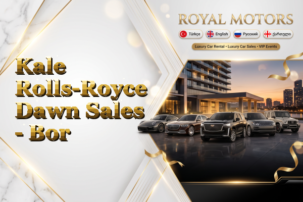 Kale Rolls-Royce Dawn Sales - Bor