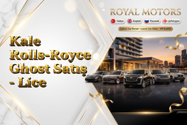 Kale Rolls-Royce Ghost Satış - Lice